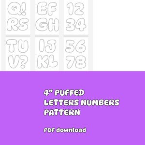 May include: White outline letters and numbers in a grid pattern. The image includes the letters Q, R, T, V, E, G, I, K, and the numbers 12, 34, 56, and 78. The text "4" PUFFED LETTERS NUMBERS PATTERN PDF download" is also included.