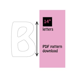 Può includere: Un contorno bianco della lettera "B" con un rettangolo rosa a destra. Il rettangolo contiene il testo "14" letters" e "PDF pattern download". La freccia indica che la lettera è alta 35,56 cm.