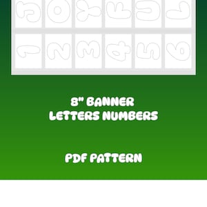May include: A PDF pattern for an 8-inch banner featuring letters and numbers. The design includes individual white letters and numbers on a white background, with a green gradient background.