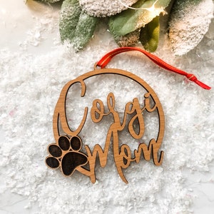 Corgi Mom Christmas Ornament - Corgi Mom Wood Ornament - Corgi Mom with Paw Ornament - Corgi Christmas Ornament - Best Corgi Mom Ornament
