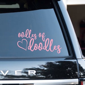 Labradoodle/Goldendoodle &quot;oodles of doodles&quot; Vinyl Decal