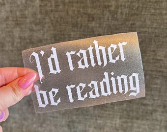 Autocollant « Je préfère lire » | Autocollant pour vitre de voiture sur le thème des livres | Autocollant vinyle pour amoureux des livres | Cadeau pour lecteur | Autocollant humoristique pour voiture de rat de bibliothèque