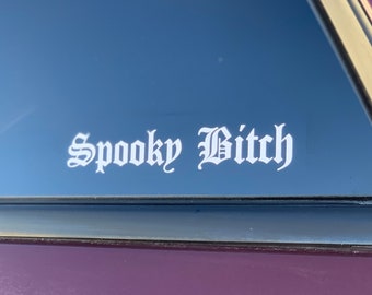 Spooky Bitch car decal, alternative car decal, unique car decal, Halloween, goth car decal