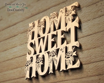 Home Sweet Home Sign SVG: Floral Laser Cut File (Digital Download))