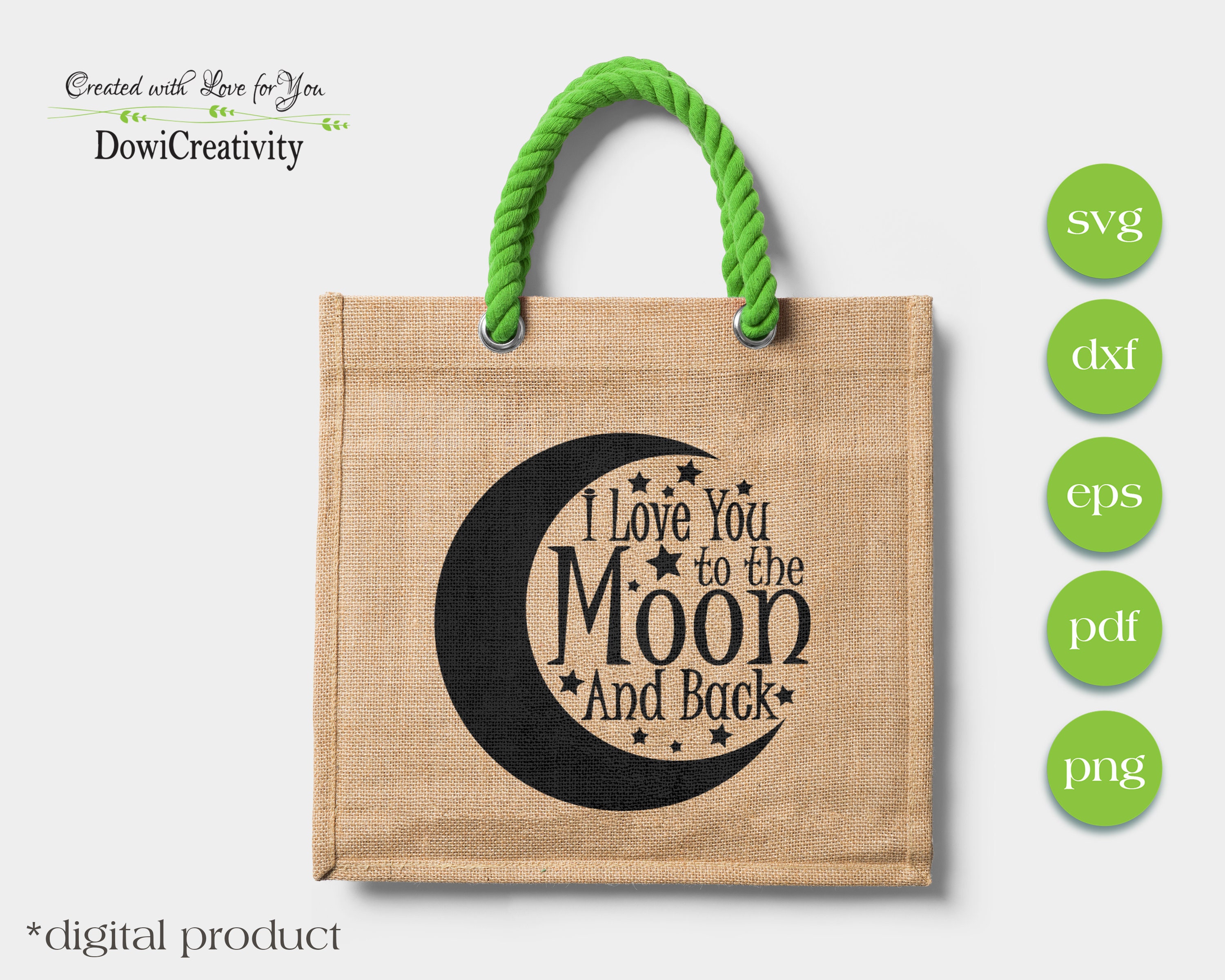 Moon SVG File, I Love You to the Moon and Back SVG File, Dxf File, Pdf ...