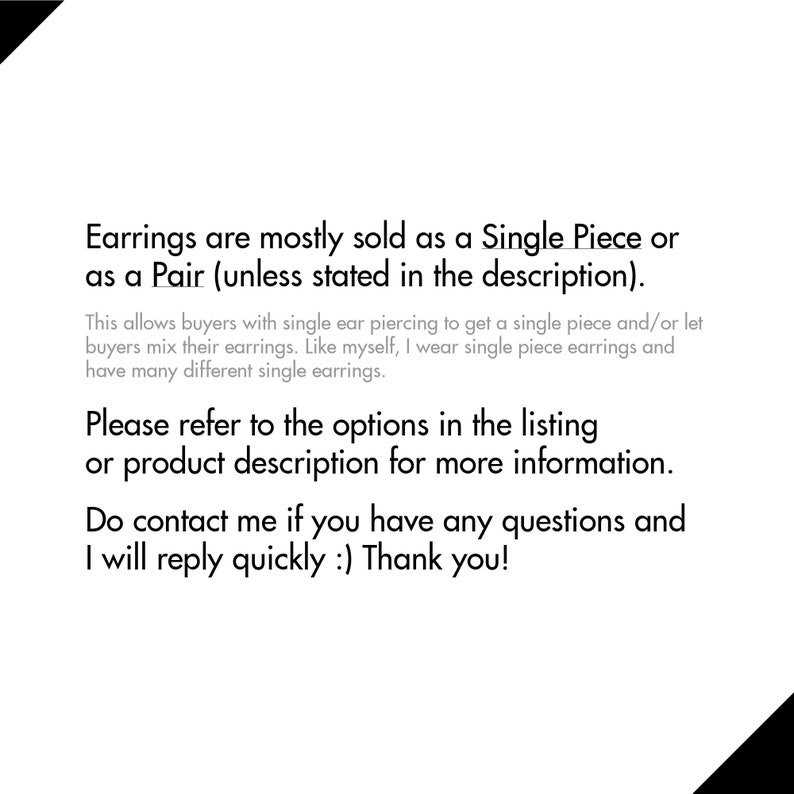 May include: White background with black text. The text states that earrings are mostly sold as a single piece or a pair. It also mentions that buyers can mix and match earrings and to refer to the listing for more information.
