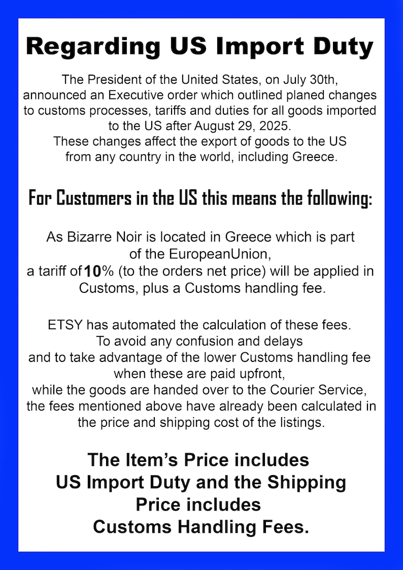 May include: A white informational notice with a blue border titled Regarding US Import Duty. It explains that an executive order affects goods imported to the US after August 29, 2025, noting a 10% tariff for orders from Greece and how Etsy handles fees.