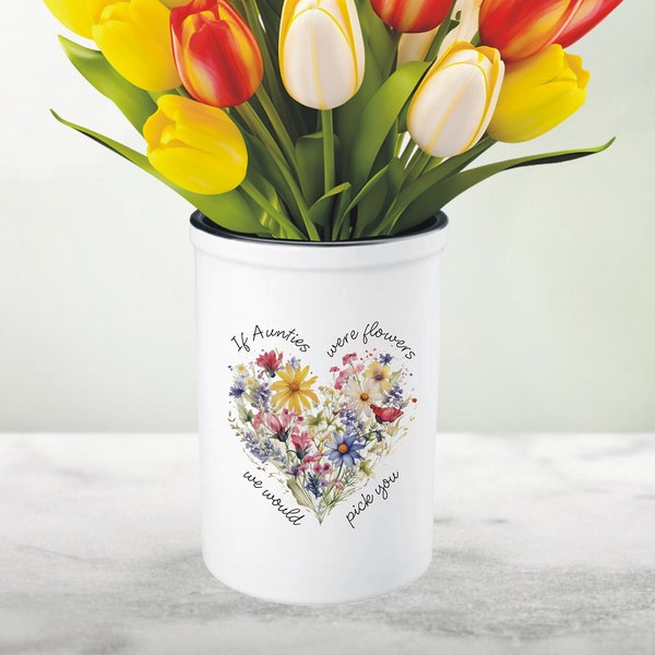 If Aunties Were Flowers We Would Pick You Personalised Vase Gift For A Special Aunty, Aunty Birthday Gift From Nephew or Niece
