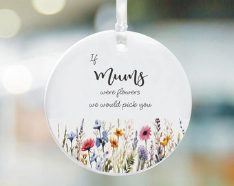 If Mums Were Flowers We Would Pick You Ceramic Birthday Gift For Mum, Mummy, Mother's Day Gift From Son, Daughter, Children