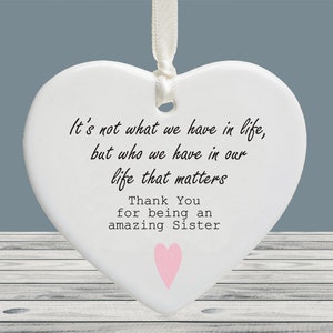 Thank You For Being An Amazing Sister Ceramic Keepsake Heart, Sister Appreciation Hanging Decoration, Just Because Gift