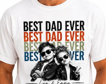 Custom Dad Photo Shirt, Personalized Fathers Day Shirt With Kids Photo, Best Dad Ever Retro Shirt, Funny Dad Birthday Gift From Kids