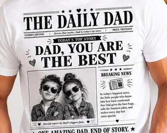 Personalized Fathers Day Gift From Daughter Son, Custom Photo Dad Shirt, Unique Dad Gift From Kids, Best Dad Ever Newspaper Tee