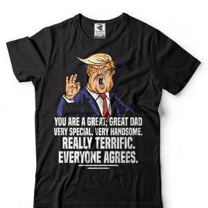 Trump Väter Tag T Shirt, Geschenk für Papa, lustige Vatertagsgeschenk, lustige Papa Geschenk T Shirt, Väter Tag Geschenkideen