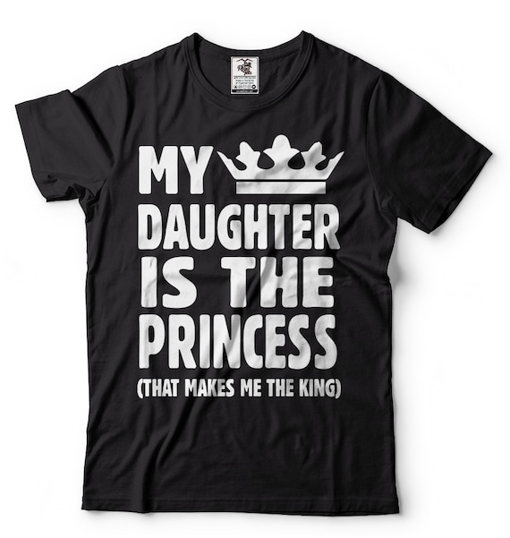 Funny Tshirt Gift For Dad From Daughter First Father's Day Funny Tshirt Gift For Dad From Daughter First Father's Day