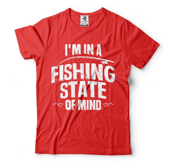 Fishing State of Mind, Father's Day Gift, Fishing T Shirt, Funny