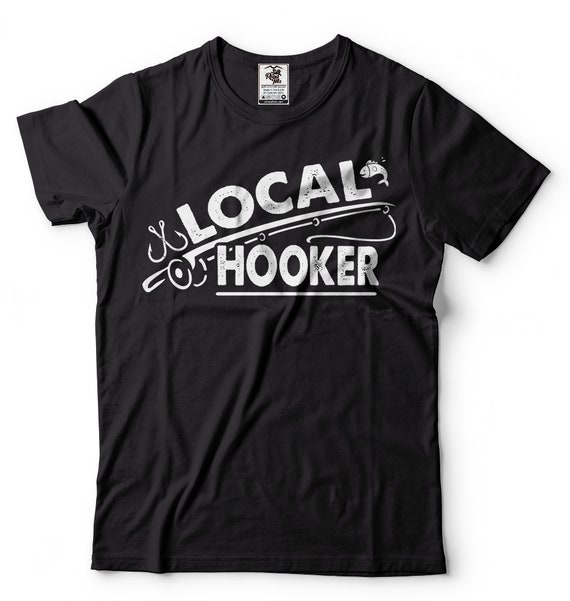 Fishing T Shirt Fishing Local Hooker Bass Fishing T Shirts Funny Fishing T  Shirts Humor T Shirt -  Canada