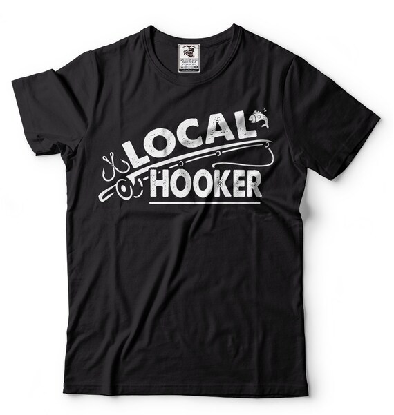 Fishing T Shirt Fishing Local Hooker Bass Fishing T Shirts Funny