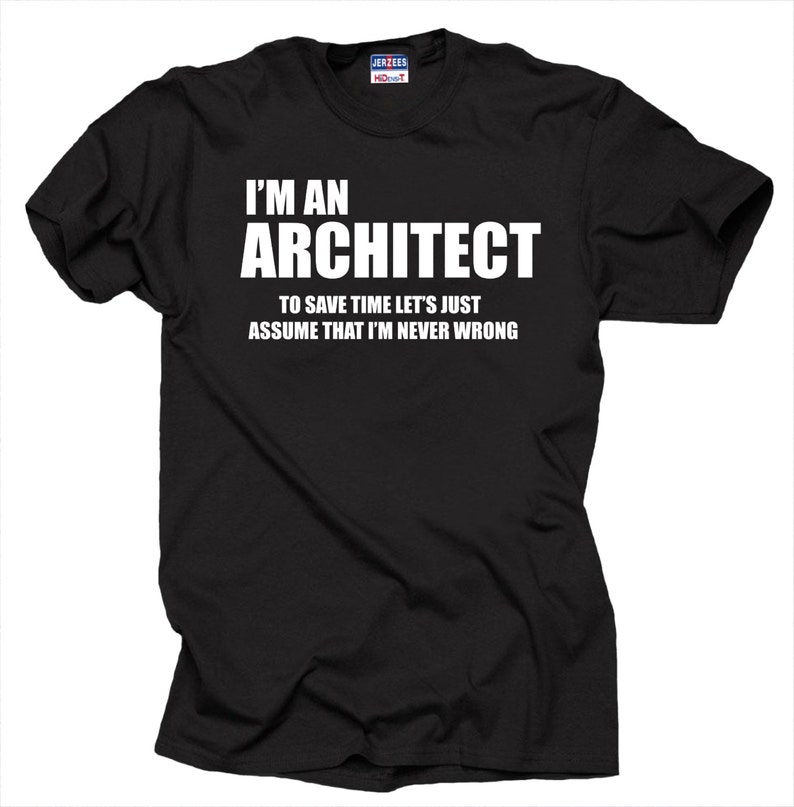 I Am An Architect T-Shirt Gift For Architect Funny T Shirt Shirt Tee image 1