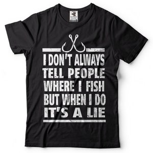 Funny Fishing Shirts Fishing T shirts Fishing Apparel Gift For Fisherman Funny Fishing Graphic T shirts