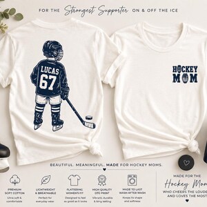 May include: Two white t-shirts. One features a hockey player graphic with the name "LUCAS" and the number "67". The other shirt has "HOCKEY MOM" printed on the front. The text "FOR THE Strongest Supporter ON & OFF THE ICE" is also visible.