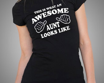 This is What An Awesome Aunt Look Like T-shirt Gift For Aunt Cool Aunt T-shirt
