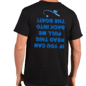 May include: Black t-shirt with blue text that reads "If you can read this, pull me back into the boat!"