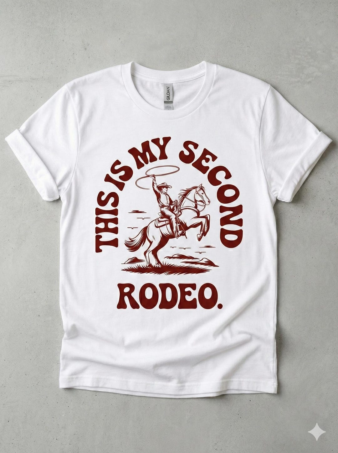 This is My Second Rodeo T-shirt | Funny Sarcastic Shirt | Not My First ...