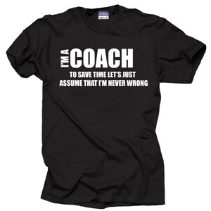 I Am A Coach T-Shirt Profession Funny T Shirt Tee Gift For Coach