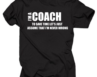 I Am A Coach T-Shirt Profession Funny T Shirt Tee Gift For Coach