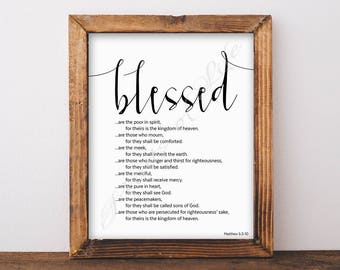 Beatitudes. Blessed. Matthew 5:3-10.  Christian wall art. Instant download print. Printable artwork. Bible verse. Scripture. Farmhouse art.
