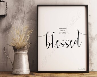 Christian wall art. Her children rise up and call her blessed. Proverbs 31:28. Instant download print. Printable artwork. Bible verse. Mom.