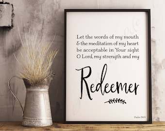 Christian print. Let the words of my mouth. Psalm 19:14. Instant download wall art. Home decor. Printable artwork. Bible verse. Redeemer.