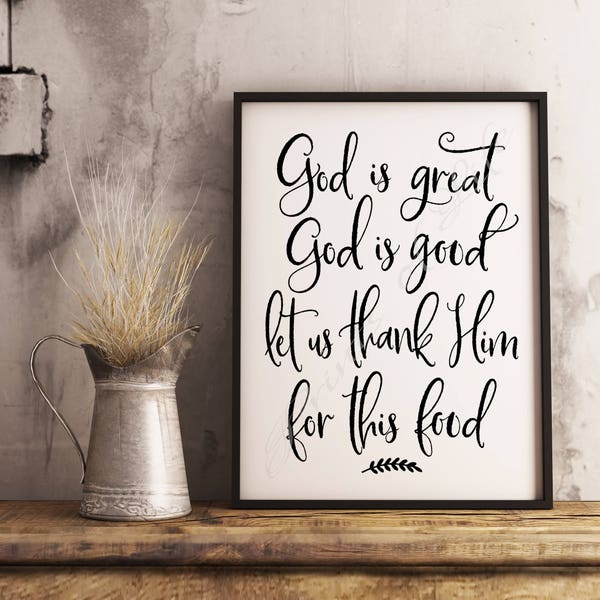 Christian printable. God is great God is good Let us thank Him for this food. Table prayer. Instant download Kitchen art. Home decor print.