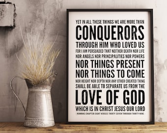 Bible verse. More than Conquerors. Romans 8:37-39. Christian wall art. Instant download print. Printable artwork. Scripture poster. Subway.