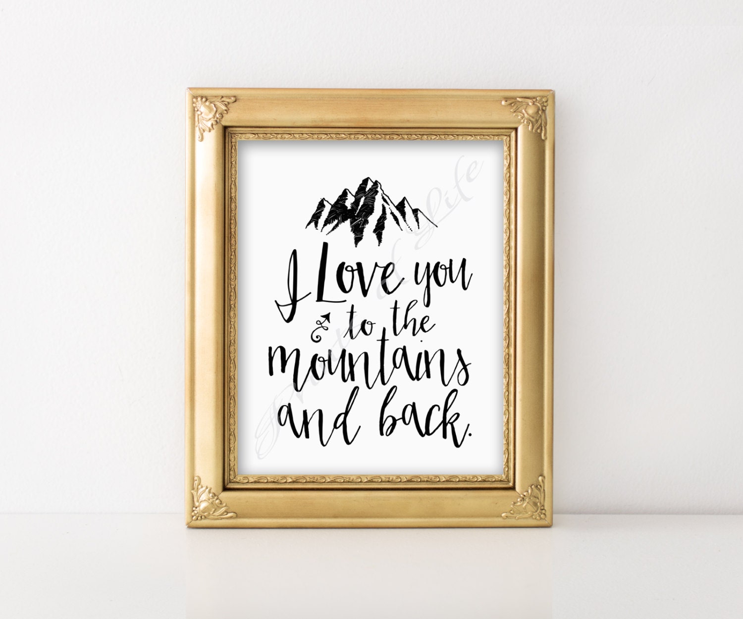 I Love You to the Mountains and Back. Instant Download Printable