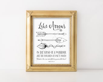 Christliche Wandkunst. Wie Pfeile in der Hand eines Kriegers. Psalm 127: 4-5 Kunstdruck. Sofortiger Download. Ausdruckbares Männergeschenk für Papa