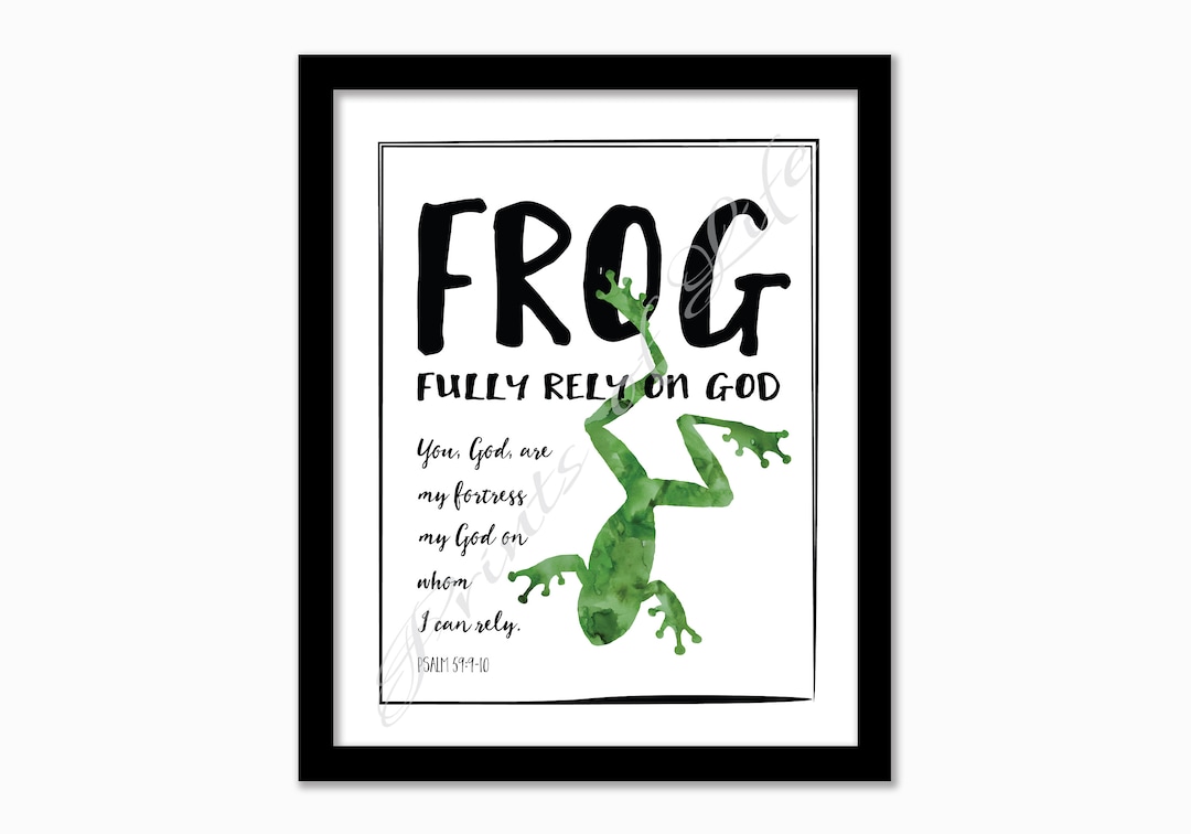 FROG Fully Rely on God. Psalm 59:9-10. Instant Download Printable ...