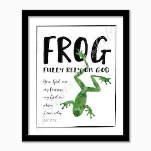 FROG Fully Rely On God. Psalm 59:9-10. Instant download printable. Nursery art print. Kids bedroom play room. Bible verse. Scripture.