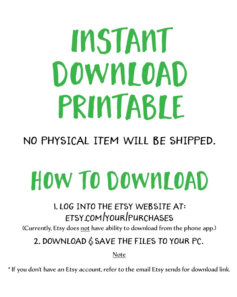 Puede incluir: Fondo blanco con texto verde que dice "DESCARGA INSTANT&Aacute;NEA IMPRIMIBLE". La imagen proporciona instrucciones sobre c&oacute;mo descargar el imprimible e indica que no se enviar&aacute; ning&uacute;n art&iacute;culo f&iacute;sico.
