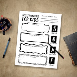 May include: A printable Bible study notes worksheet for kids with the acronym SOAP, which stands for Scripture, Observation, Application, and Prayer. The worksheet has blank spaces for kids to fill in their notes.