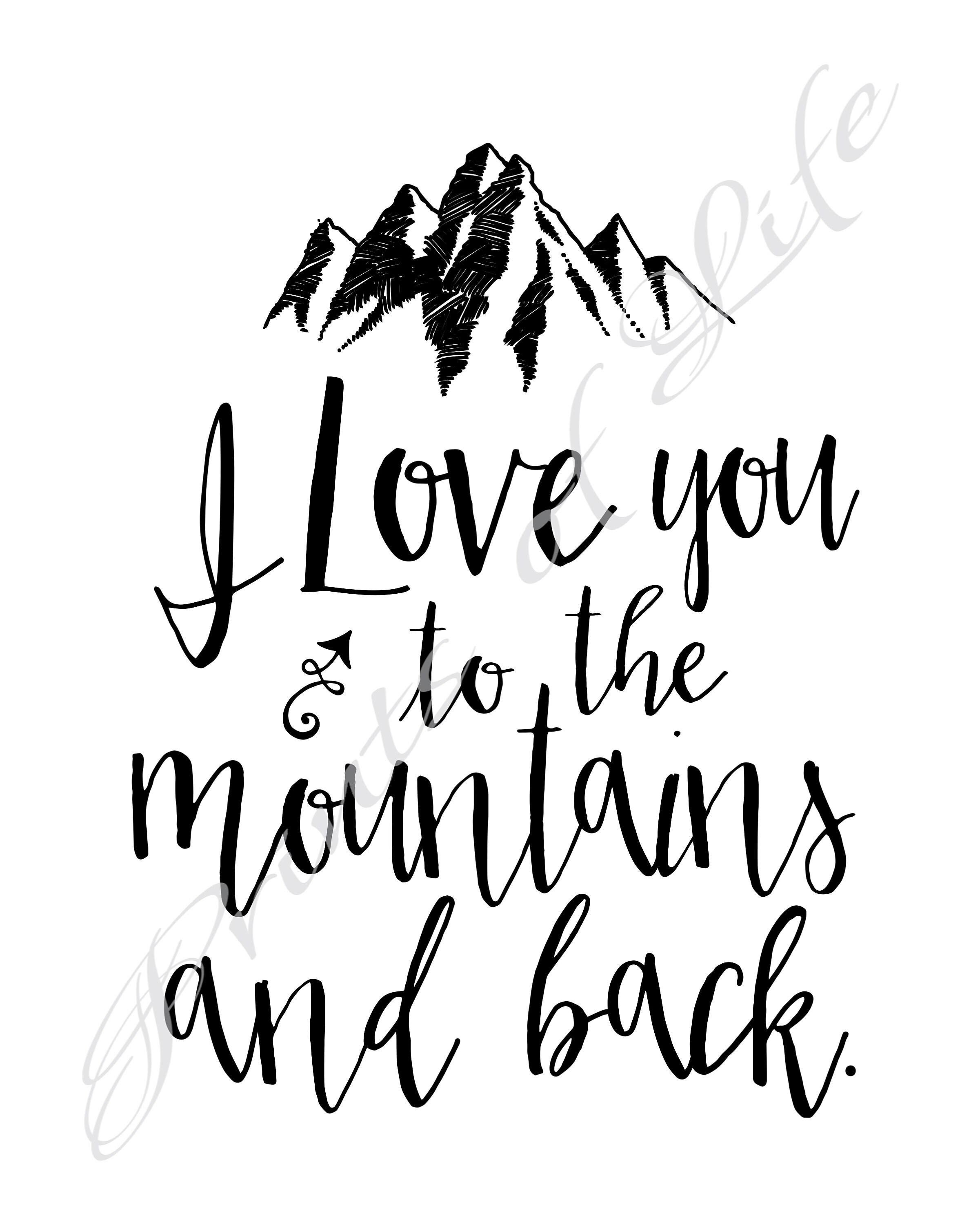 I love you to the mountains and back. Instant download | Etsy