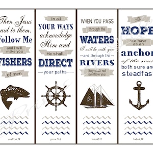 May include: Four bookmarks with nautical themes and bible verses. The bookmarks feature a fish, a ship's wheel, a sailboat, and an anchor. The verses are "Then Jesus said to them. Follow Me and I will make you FISHERS of men" (Matt. 4.19), "In all YOUR WAYS acknowledge Him and He shall DIRECT your paths" (Prov. 3.6), "WHEN YOU PASS through the WATERS I will be with you ...and through the... RIVERS they shall not overflow you" (Isa. 43.2), and "The HOPE we have as an anchor of the soul both sure and steadfast" (Heb. 6.19).