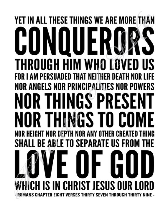 Bible verse. More than Conquerors. Romans 8:37-39. Christian | Etsy