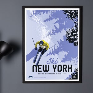 May include: A vintage-style poster with a blue background featuring a skier in a yellow jacket and black pants skiing down a snowy slope. The poster says "Ski New York" and "Social Distancing Since 1934".