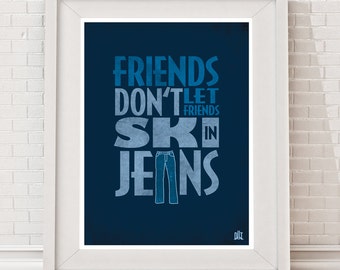 Ski In Jeans Poster