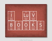 I Luv Books Print Periodic Table Chemistry Elements Home Library Decor English Teacher Gift Book Nerd Poster Minimalist Nerdy Science Art