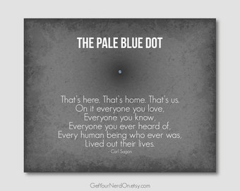 The Pale Blue Dot, Inspirational Quote, Astronomy Gifts, Science Nerd Poster