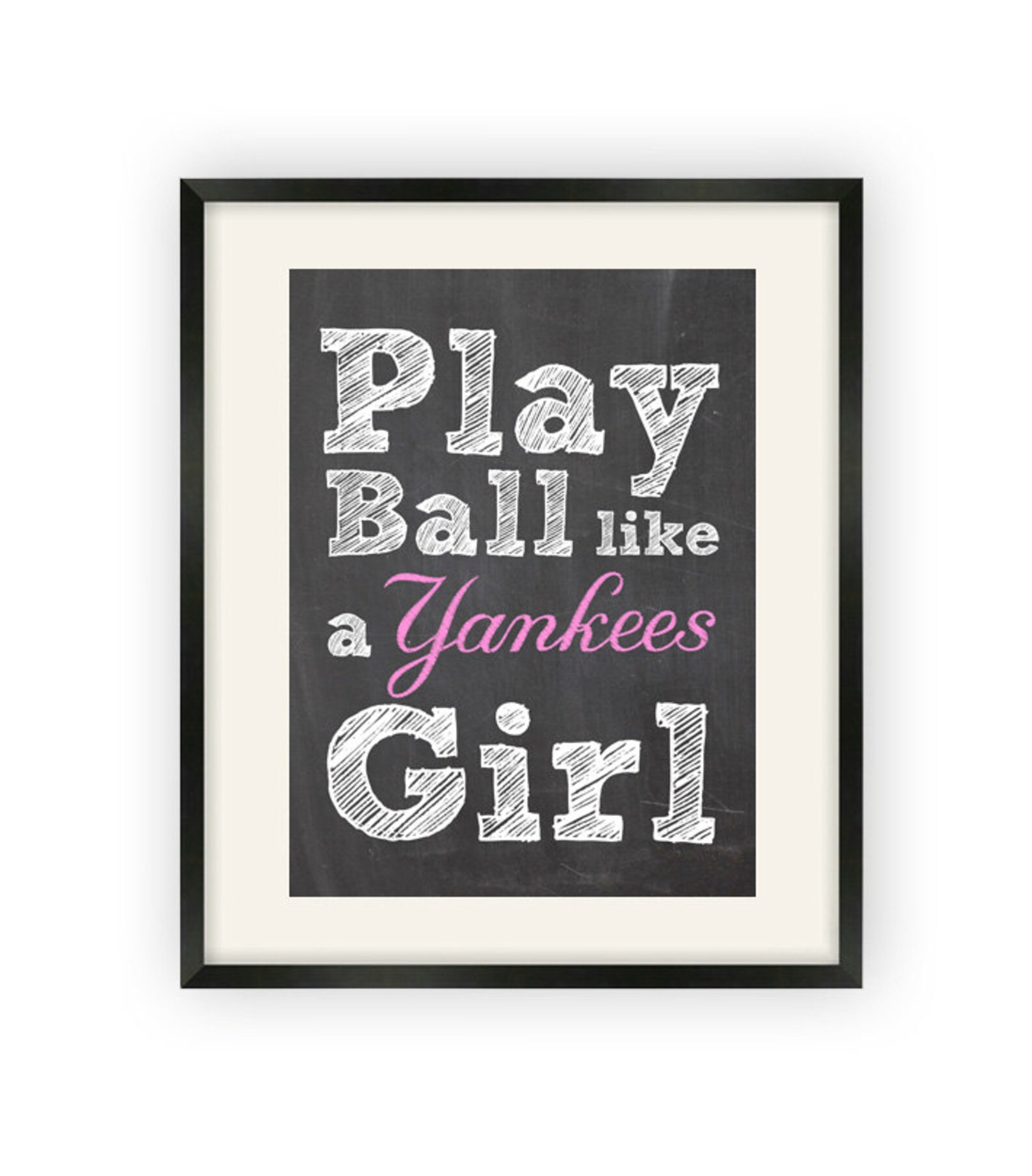 New York Yankees Play Ball Like a Girl Print Etsy