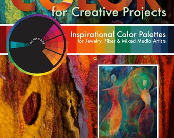 Artful Color Palettes eBook: Jewelry, Fiber & Mixed Media