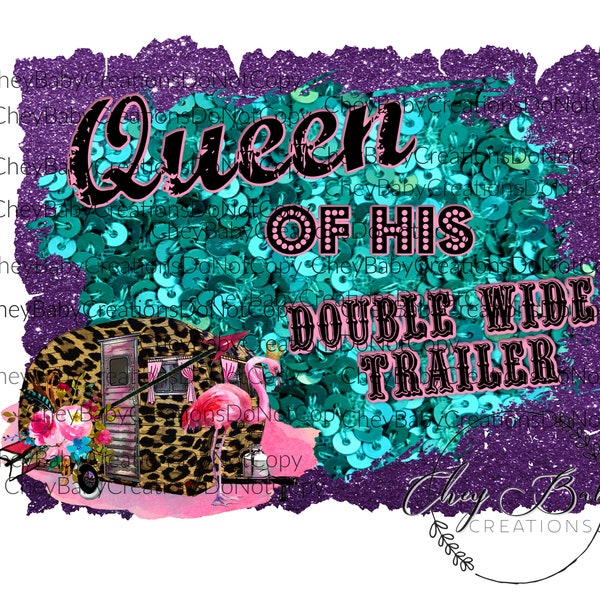 Queen of His Double Wide Trailer Shirts Etsy